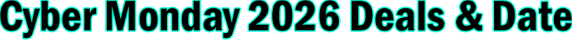 Cyber Monday 2026 Deals & Date Banner