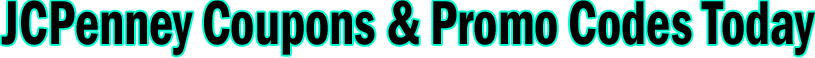 JCPenney Coupons & Promo Codes Today Banner