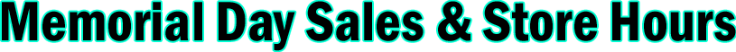 Memorial Day 2027 Sales & Store Hours Banner